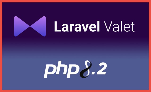 Laravel Valet et PHP 8.2
